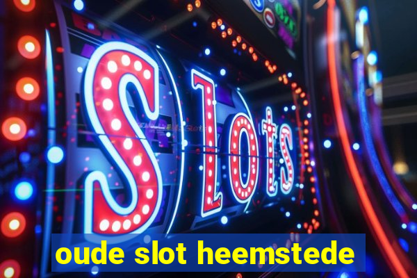 oude slot heemstede